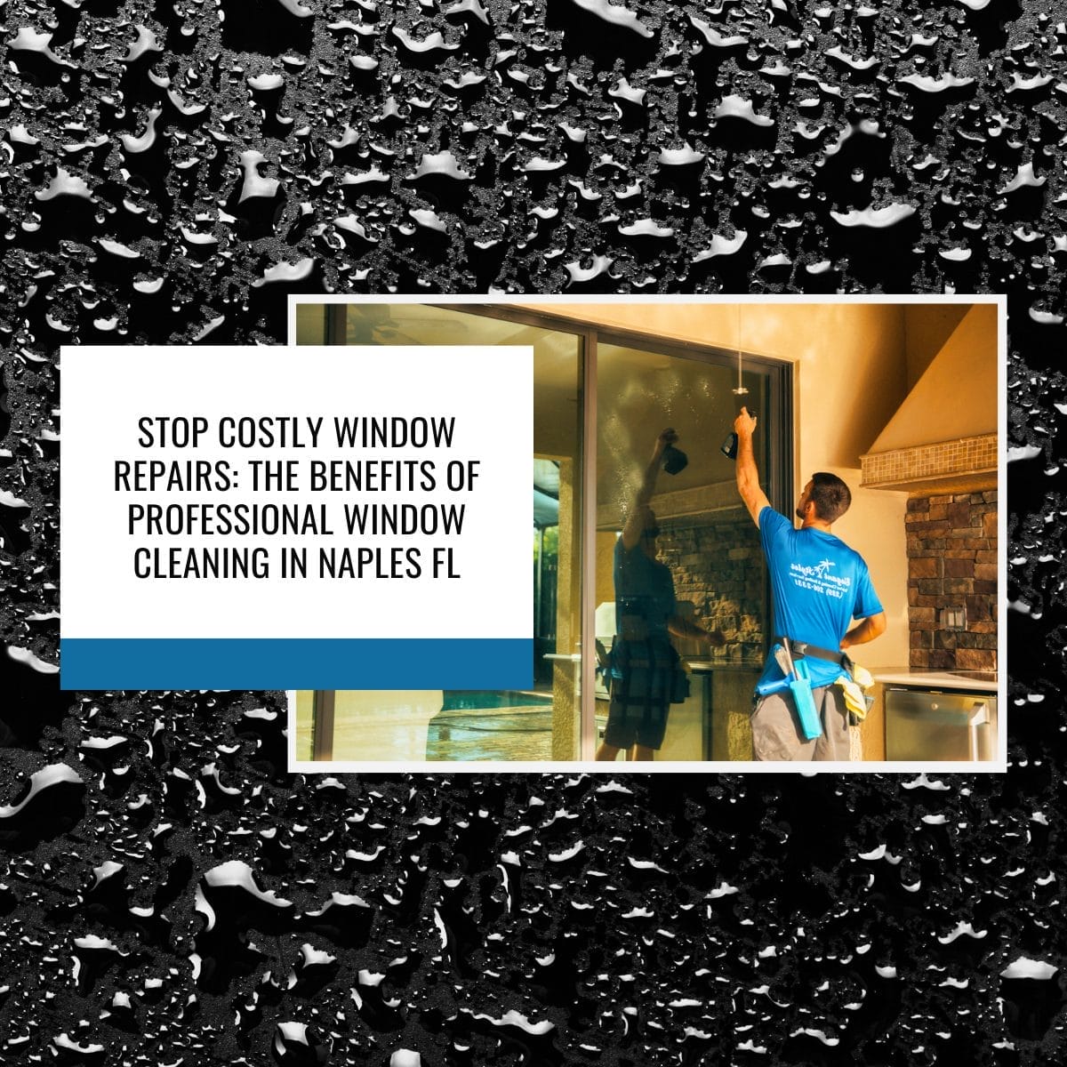 Professional window cleaning service in Naples, Florida.
